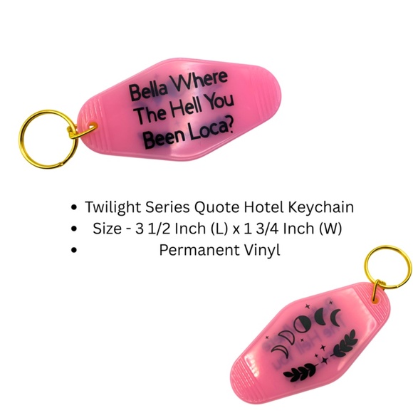 Bella Where The Hell You Been Located Hotel Keychain, Twilight Series - Picture 2 of 5